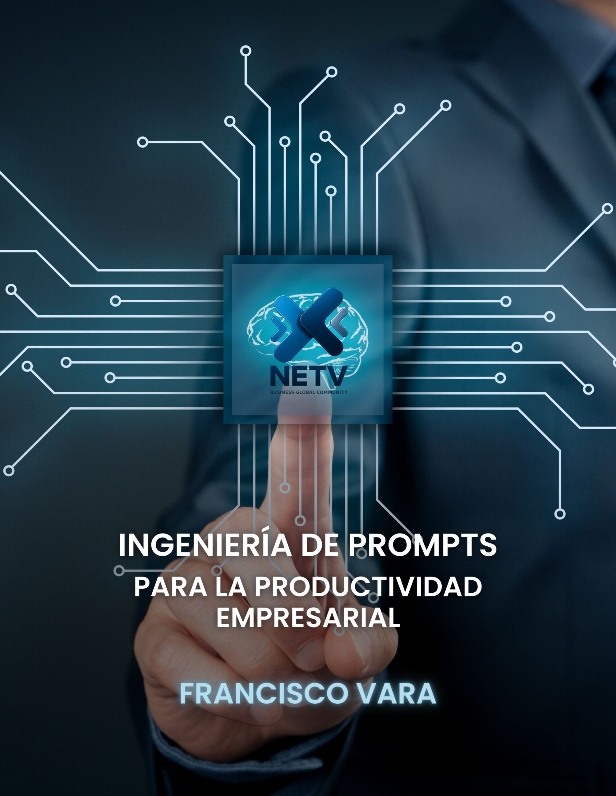 Ingeniería de Prompts para la Productividad Empresarial